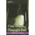 thumbnail image 1 of Can Such Things Be?, (Paperback), 1 of 1