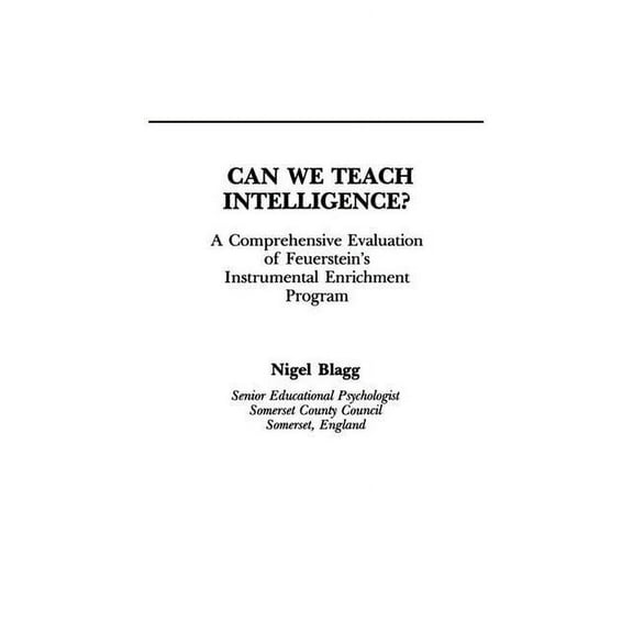 Can We Teach Intelligence?: A Comprehensive Evaluation of Feuerstein's Instrumental Enrichment Programme, (Paperback)