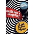 thumbnail image 1 of Pre-Owned Can We Travel Through Time?: The 20 Big Questions in Physics (Paperback) 1780875894 9781780875897, 1 of 1