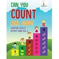 thumbnail image 1 of Can You Count Real Good? Counting Puzzles Activity Book Age 6, (Paperback), 1 of 1