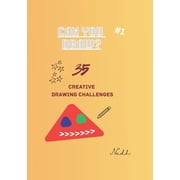 Can You Draw? 35 Creative Drawing Challenges, Paperback