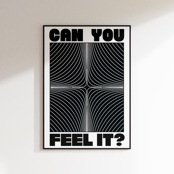 Can You Feel it? Print Acid 90's Raving Music Poster Wall Art House Music Bold Typographic Quote Wall Decor