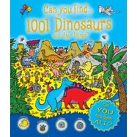Can You Find 1001 Dinosaurs and Other Things? (Hardcover)