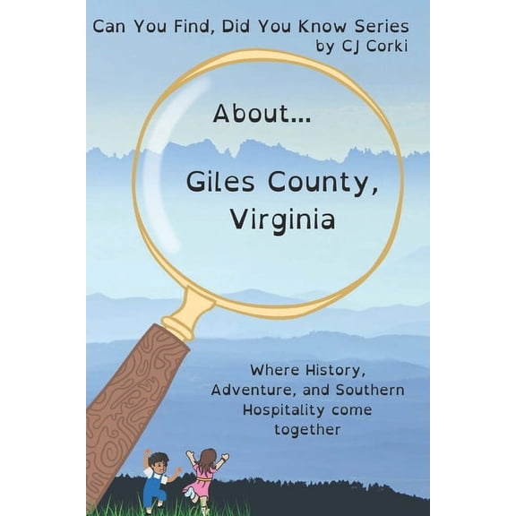 Can You Find, Did You Know?: About Giles County: Where History, Adventure, and Southern Hospitality come together (Paperback)