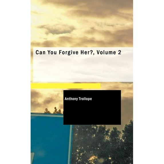 Can You Forgive Her?, Volume 2 (Paperback)