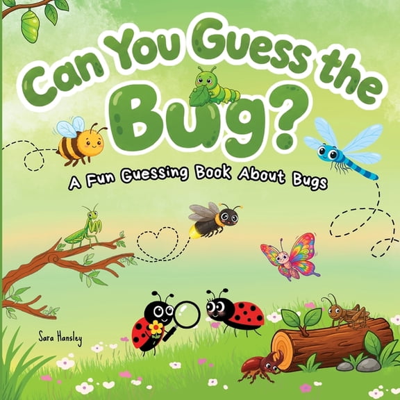 Can You Guess? a Fun Rhyming Guessing Bo Can You Guess the Bug?: A Fun Rhyming Guessing Book About Bugs (Ladybugs, Butterflies, Bees, Dragonflies & More) for Kid, Book 5, (Paperback)
