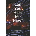 thumbnail image 1 of Can You Hear Me Now? (Paperback), 1 of 1