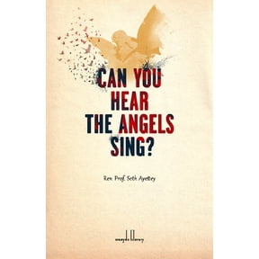 Pre-Owned Can You Hear the Angels Sing? Paperback