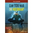 thumbnail image 1 of You Choose: Monster Hunter Can You Nab the Mothman?: An Interactive Monster Hunt, (Paperback), 1 of 1