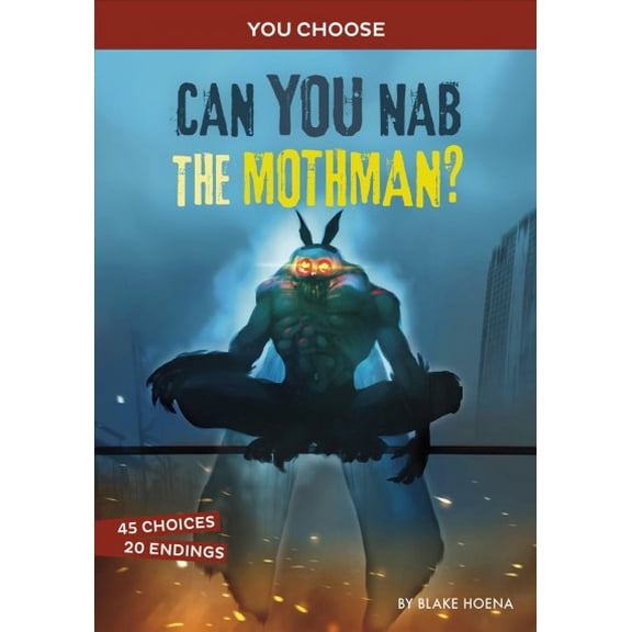 Pre-Owned Can You Nab the Mothman?: An Interactive Monster Hunt (Paperback) 1666336947 9781666336948