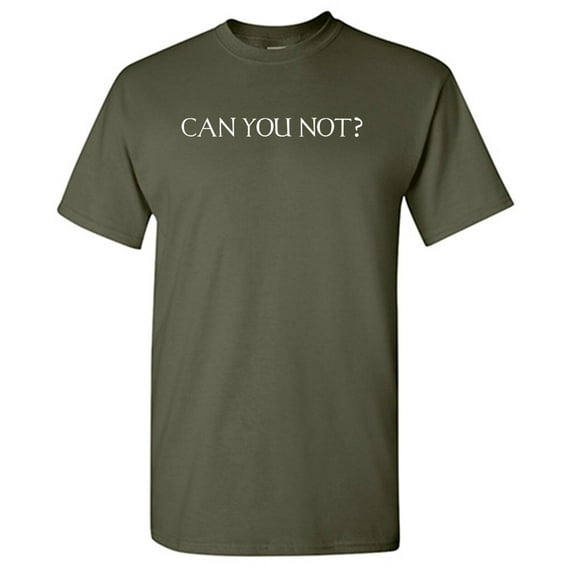 Can You Not Sarcastic Humor Graphic Tees Gift For Mens Novelty Funny T Shirt