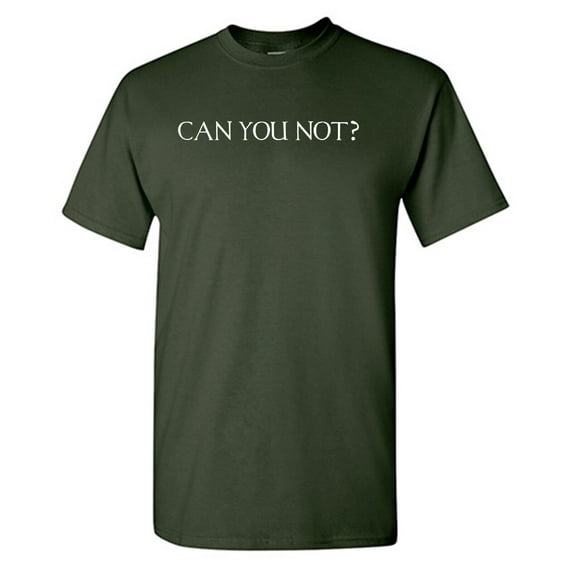 Can You Not Sarcastic Humor Graphic Tees Gift For Mens Novelty Funny T Shirt