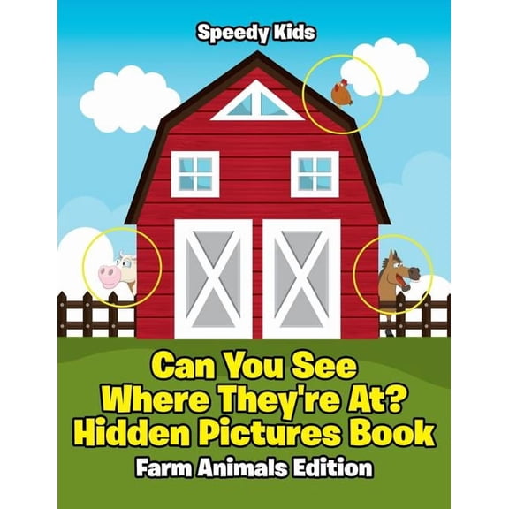 Can You See Where They're At? Hidden Pictures Book: Farm Animals Edition, (Paperback)