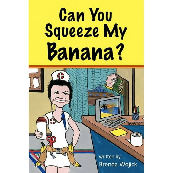 Can You Squeeze My Banana?