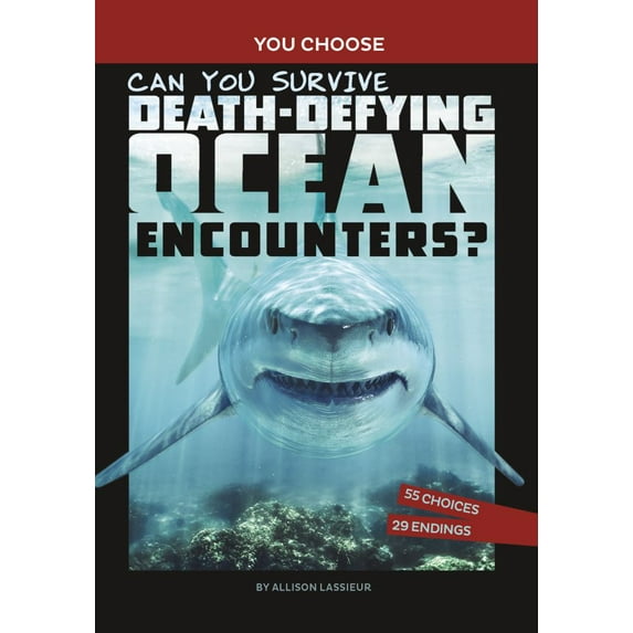Can You Survive Death-Defying Ocean Encounters?: An Interactive Wilderness Adventure