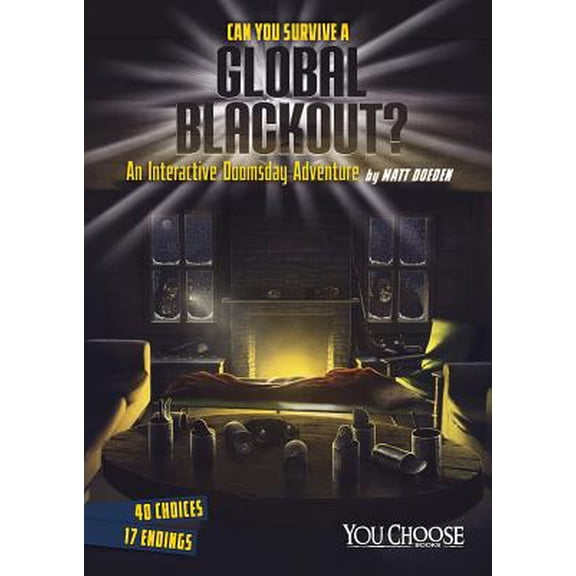 Pre-Owned Can You Survive a Global Blackout?: An Interactive Doomsday Adventure Choose: Library Binding Matt Doeden