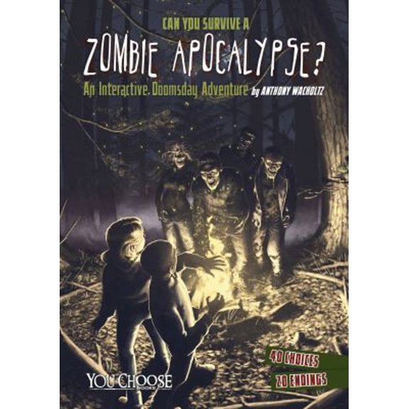 Pre-Owned Can You Survive a Zombie Apocalypse?: An Interactive Doomsday Adventure (Hardcover) 1491458526 9781491458525