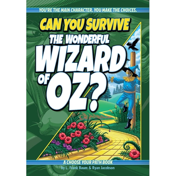 Interactive Classic Literature Can You Survive the Wonderful Wizard of Oz?: An Interactive Adventure for Kids Ages 9-13, (Paperback)