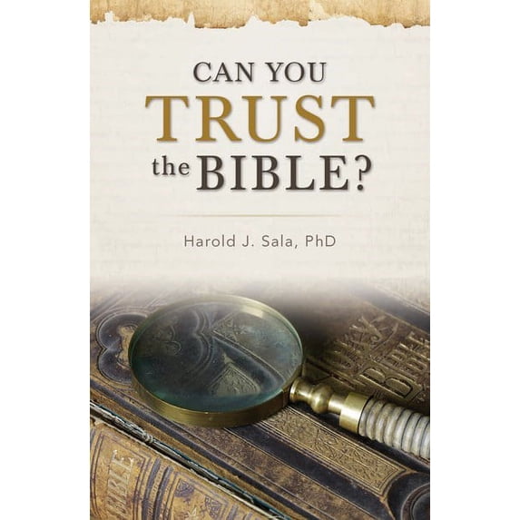 Can You Trust The Bible?