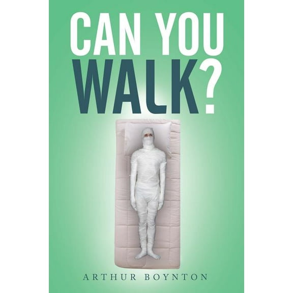 Can You Walk?