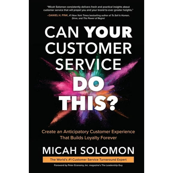 Can Your Customer Service Do This?: Create an Anticipatory Customer Experience That Builds Loyalty Forever, (Hardcover)