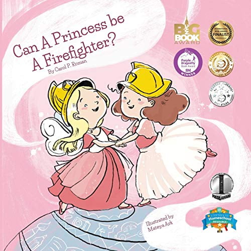 Pre-Owned Can a Princess Be a Firefighter? (Paperback) 1947118218 9781947118218