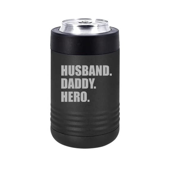 Can and Bottle Cooler Insulator Stainless Steel Double Wall Vacuum Insulated Beverage Drink Holder Husband Daddy Hero Father Dad