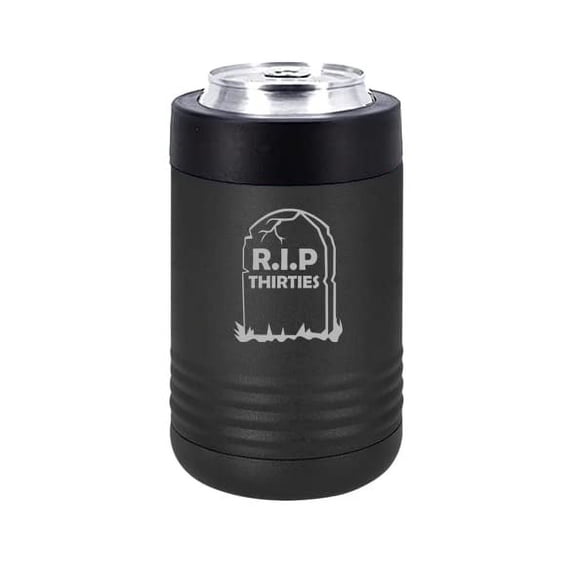 Can and Bottle Cooler Insulator Stainless Steel Double Wall Vacuum Insulated Beverage Drink Holder RIP Thirties 40th Birthday Gift