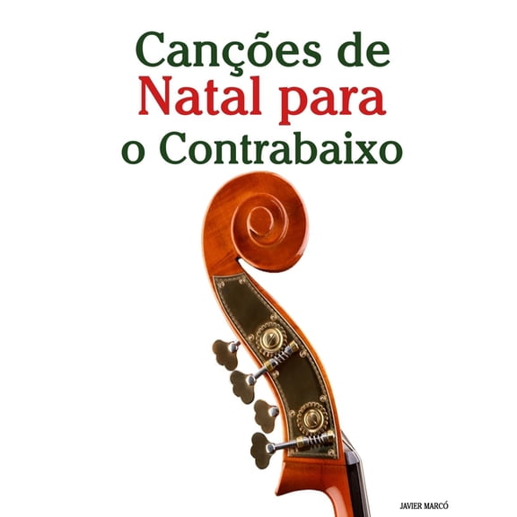 Canes de Natal Para Crianas Canes de Natal para o Contrabaixo, (Paperback)