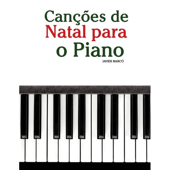 Canes de Natal Para Crianas Canes de Natal para o Piano, (Paperback)