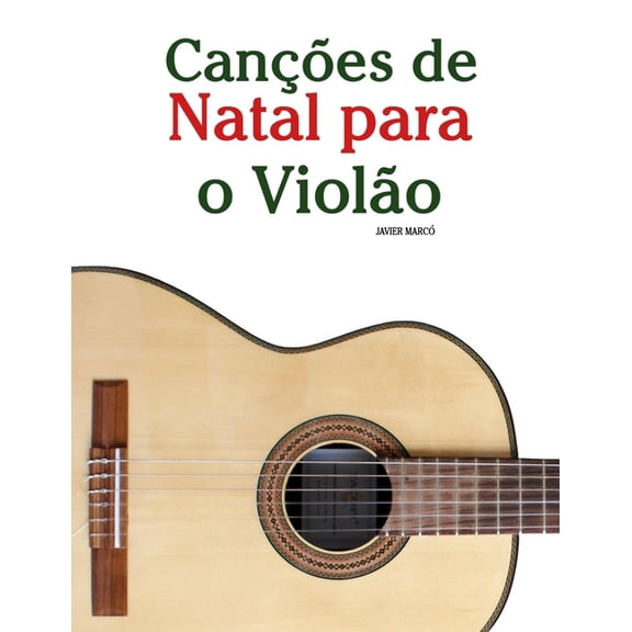 Canes de Natal Para Crianas Canes de Natal para o Violo, (Paperback)