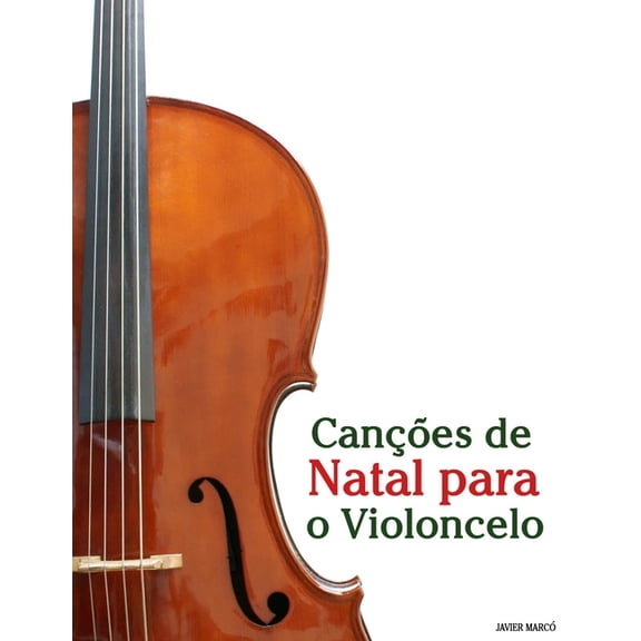 Canes de Natal Para Crianas Canes de Natal para o Violoncelo, (Paperback)