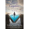 thumbnail image 1 of Can't Complain: God Is Good To Me: My Life Story, (Paperback), 1 of 1