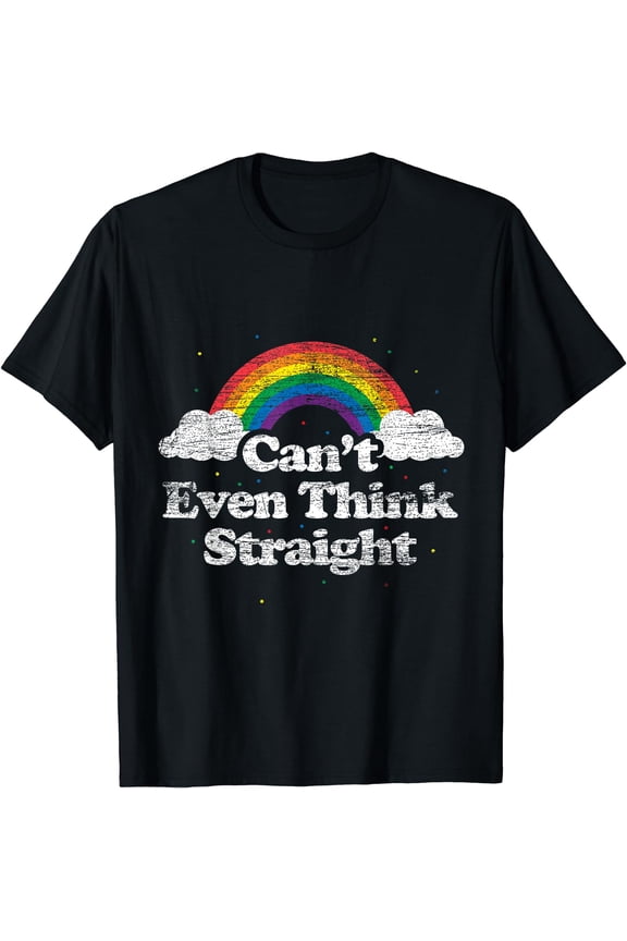 Can't Even Think Straight - LGBT Gay Pride Month LGBTQ T-Shirt Black X-Large