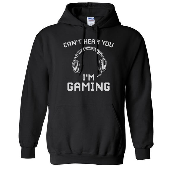 Can't Hear You I'm Gaming Hoodie Sweatshirt Unisex Large Black