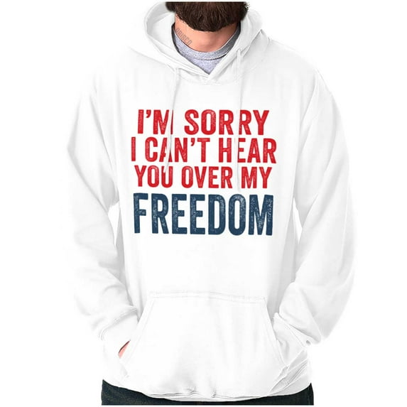Can't Hear You Over my Freedom Funny Unisex Plus Fleece Graphic Hoodie Brisco Brands 5X