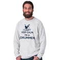 thumbnail image 1 of Can't Keep Calm a Drummer Percussion Long Sleeve TShirt Men Women Brisco Brands M, 1 of 6