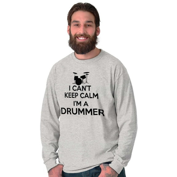 Can't Keep Calm a Drummer Percussion Long Sleeve TShirt Men Women Brisco Brands S