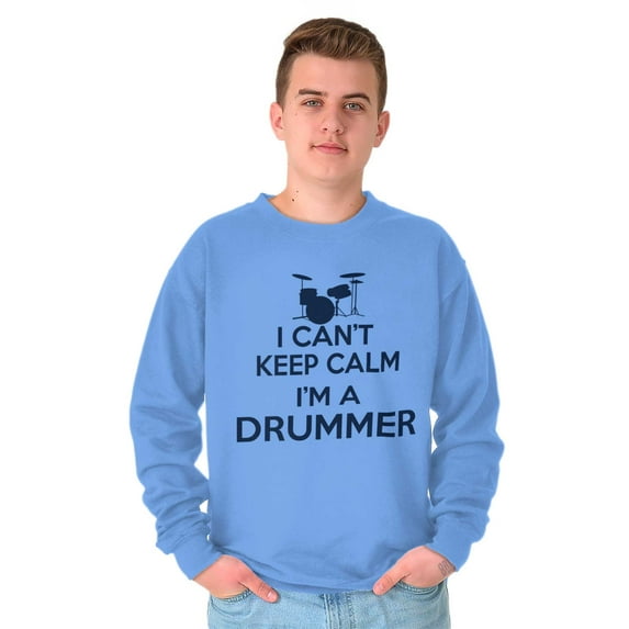 Can't Keep Calm a Drummer Percussion Sweatshirt for Men or Women Brisco Brands M