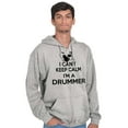 thumbnail image 1 of Can't Keep Calm a Drummer Percussion Zip Up Hoodie Men's Women's Brisco Brands S, 1 of 6