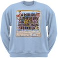thumbnail image 1 of Can't Replace Teacher Adult Sweatshirt - Medium, 1 of 1