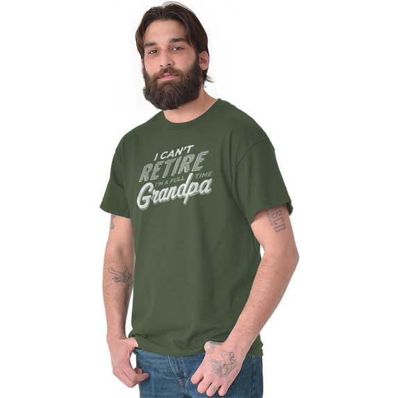 Can't Retire Full Time Grandpa Funny Men's Big & Tall Crewneck Graphic Tee Brisco Brands 5X