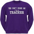 thumbnail image 1 of Can't Scare Me I'm A Teacher Crew Neck Sweatshirt - X-Large, 1 of 1