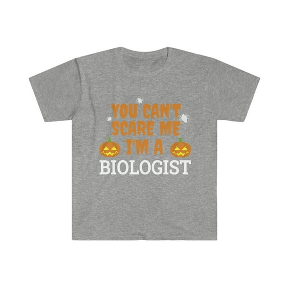 Can't Scare Me I'm a Biologist Unisex T-shirt S-3XL Halloween