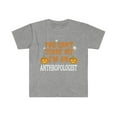 thumbnail image 1 of Can't Scare Me I'm an Anthropologist Unisex T-shirt S-3XL  Halloween, 1 of 2