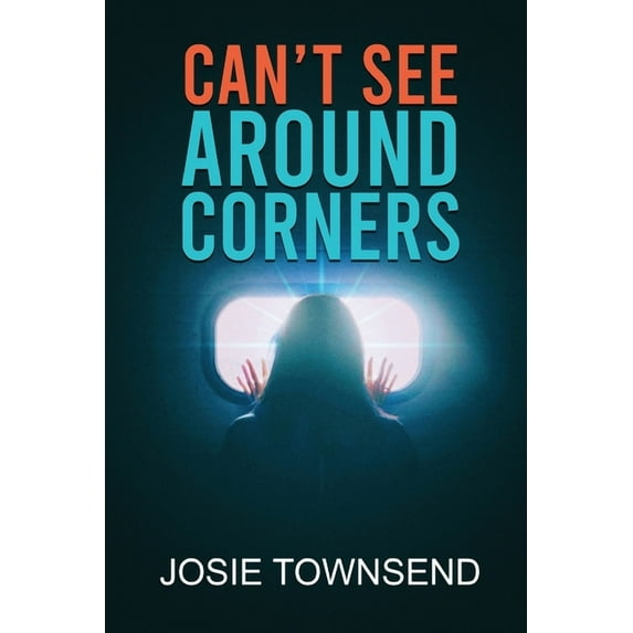 Can't See Around Corners, (Paperback)