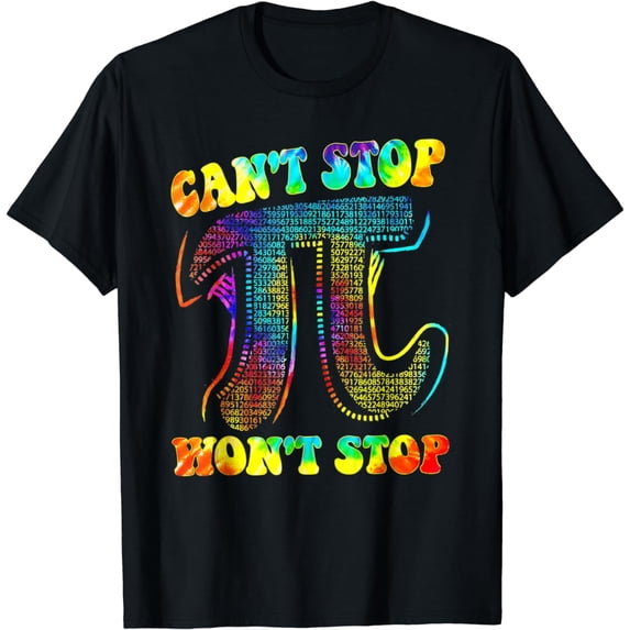 Can't Stop Pi Won't Stop Math Pi Day Funny Maths Club T-Shirt