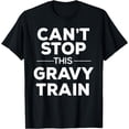 thumbnail image 1 of Can't Stop This Gravy Train Funny Turkey Trot TShirt mens t shirt，black，women，funny，misfits，men，journey，t-shirt, 1 of 4