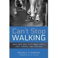 thumbnail image 1 of Can't Stop Walking: Every Walk Must First Begin with a Step, Purpose, and Direction, (Hardcover), 1 of 1