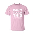 thumbnail image 1 of Can't Touch This Adult Short Sleeve T-shirt, 1 of 4